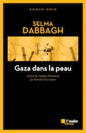 Gaza dans la peau [ancienne édition]